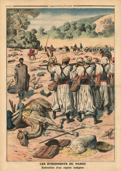 Egy marokkói kém kivégzése, illusztráció a „Le Petit Journal” című folyóiratból, kiegészítő illusztráció, 1911. május 28. alkotó: French School