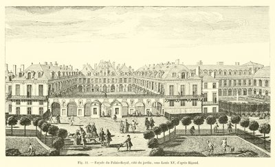 A Palais-Royal homlokzata, a kert oldala, XV. Lajos alatt, Rigaud után alkotó: French School