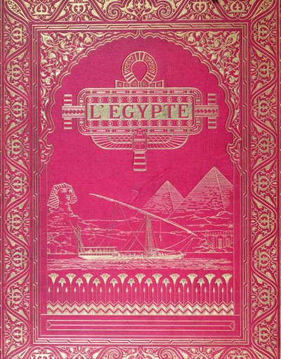 G. Ebers, 1880-ban Párizsban kiadott LEgypte első borítója (vörös bőr és arany) alkotó: French School