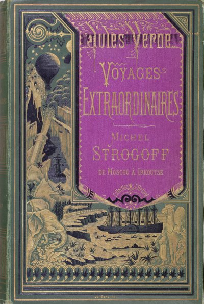 Michel Strogoff első borítója, Jules Verne (1828-1905) 1876 alkotó: French School
