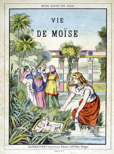 A „Mózes élete” című könyv előlapja, szerk. Olivier Pinot, Epinal, 19. század vége alkotó: French School