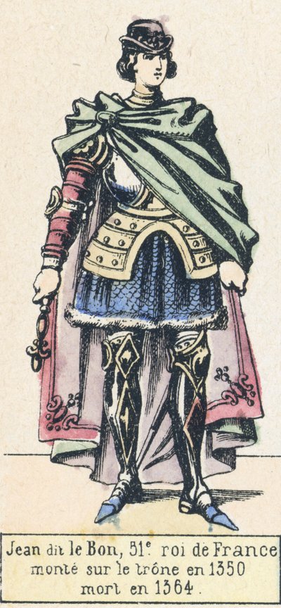 Jean dit le Bon, Franciaország 51. királya 1350-ben lépett trónra, 1364-ben halt meg (színes metszet) alkotó: French School