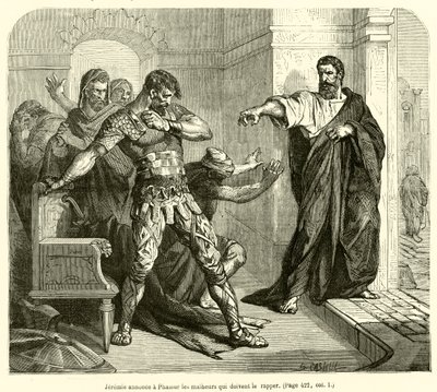 Jeremie bejelenti Phassurnak azokat a szerencsétlenségeket, amelyek miatt rappelni kell (metszet) alkotó: French School