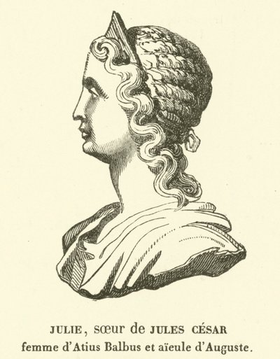 Julia Minor, Julius Caesar nővére, Marcus Atius Balbus felesége és Augustus anyai nagyanyja (metszet) alkotó: French School