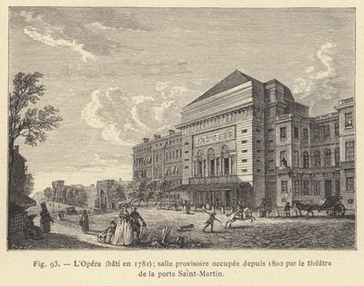 Az Opera 1781-ben épült, ideiglenes helyiség, 1802 óta a Porte Saint-Martin színháza (metszet) alkotó: French School