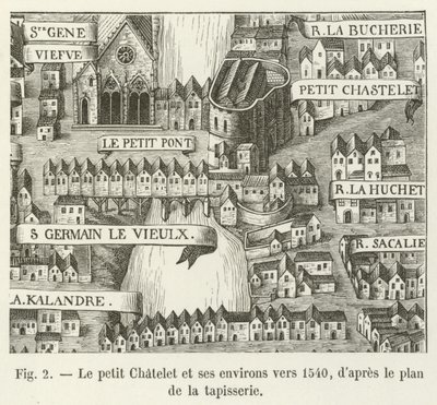 Le petit Chatelet és környéke 1540 körül, a kárpit terve szerint alkotó: French School