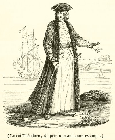Le roi Theodore (metszet) alkotó: French School