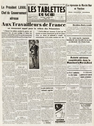 Les Tablets du soir du 1942.06.24. – LAVAL KORMÁNYFŐ BESZÉLÉSE A FRANCIAORSZÁGI MUNKAVÁLLALÁSOKHOZ FELEBBEZÉS A PIAC NOIR ELFOLYÁSA VAUCLUSE-BAN – DIGIÓS LÉGI TEVÉKENYSÉGEK SÁNCHANCHANBAN – alkotó: French School