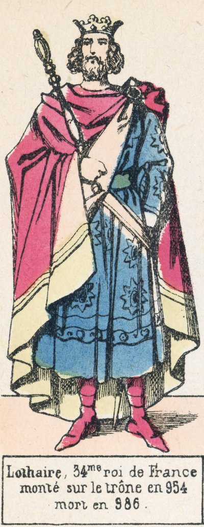 Lothair, Franciaország 34. királya, 954-ben lépett trónra, 986-ban halt meg (színes metszet) alkotó: French School