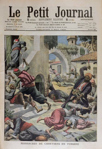 Keresztények lemészárlása Törökországban, borítóillusztráció a Le Petit Journalból, 1909. május 2 alkotó: French School
