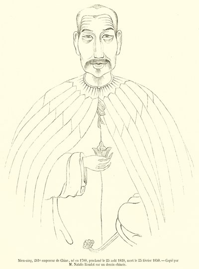 Mien-ning, Kína 241. császára, született 1780-ban, kikiáltva 1820. augusztus 25-én, meghalt 1850. február 25-én (metszet) alkotó: French School