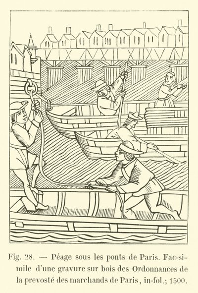 Peage sous les ponts de Paris, Fakszimile a párizsi kereskedők prevoste rendeleteinek fametszetéről, in-fol; 1500 alkotó: French School