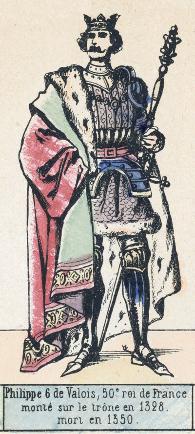 Philippe 6 de Valois, Franciaország 50. királya, 1328-ban lépett trónra, 1350-ben halt meg (színes metszet) alkotó: French School
