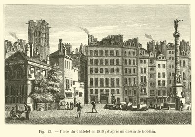 Place du Chatelet 1818-ban; Gobelin rajza után alkotó: French School