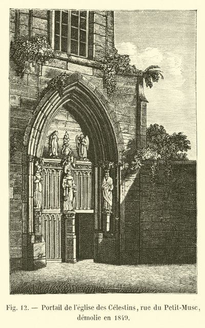 A Celestins templom portálja, rue du Petit-Musc, 1849-ben lebontották alkotó: French School