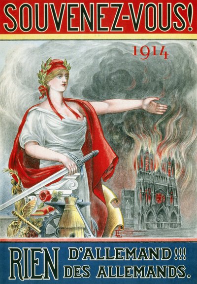 „” poszter Ne feledje! 1914. Semmi német!!! a németeké””. (Marianne a lángokban álló reims-i katedrálist mutatja), 1915 körül jelent meg. alkotó: French School
