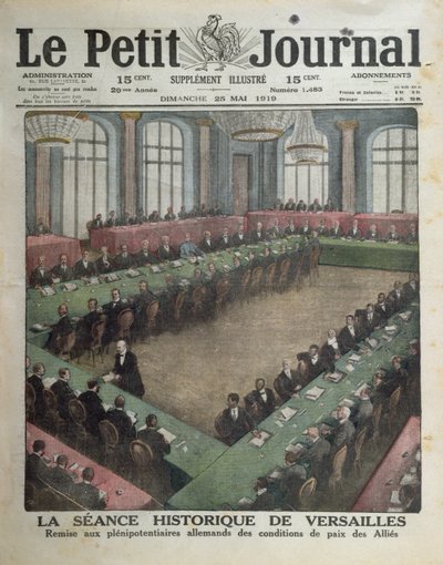 A szövetséges békefeltételek bemutatása a német küldötteknek 1919. május 7-én Versailles-ban, a Le Petit Journal címlapja, 1919. május 25. alkotó: French School