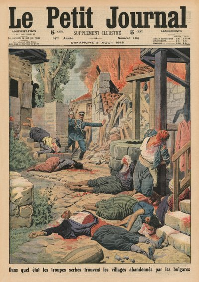 Szerb csapatok érkeznek a bolgárok által elhagyott falvakba, címlap-illusztráció a „Le Petit Journal”-ból, mellékillusztráció, 1913. augusztus 3. alkotó: French School