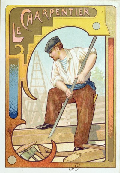 Az ács, 1899 körül alkotó: French School