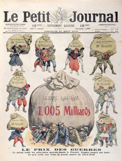 A háborúk költsége a napóleoni időszaktól az első világháborúig, a Le Petit Journal címlapja, 1919. augusztus 31. alkotó: French School