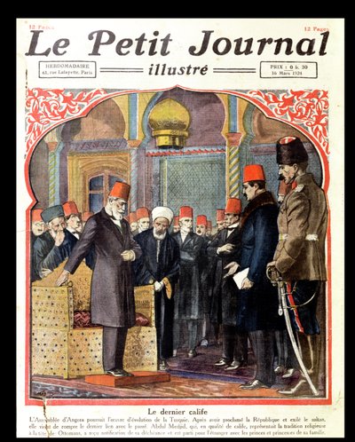 Az utolsó kalifa, II. Abdul Majid (1868-1944), amelyet az ankarai közgyűlés letaszított a trónról, a Le Petit Journal, 1924 alkotó: French School