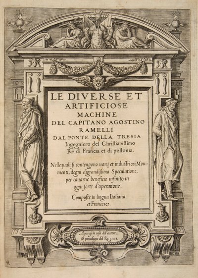 Címlap, a The Diverse Et Artificose Machine szerzőtől Agostino Ramelli kapitány, pub. 1588 Engravi alkotó: French School