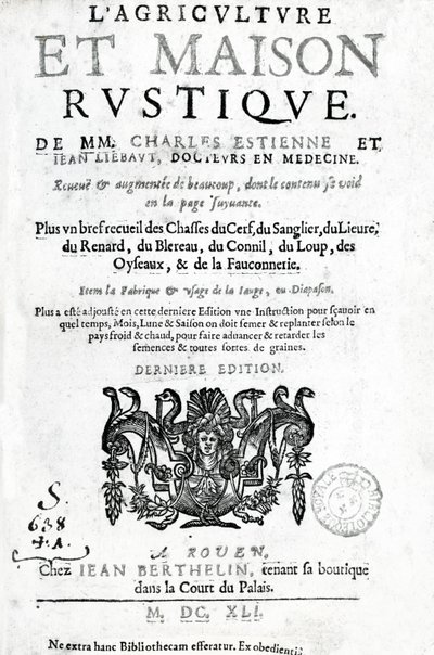 A LAgriculture et Maison Rustique címlapja, Charles Estienne, 1641-ben megjelent kiadás (magasnyomás és metszet) alkotó: French School