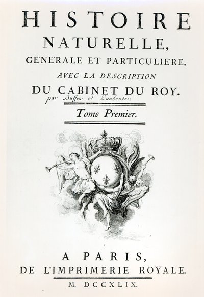 Természettörténeti címlap, Általános és különös, Buffon, Párizs, 1749 alkotó: French School
