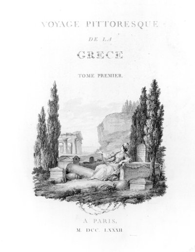 Choiseul-Gouffier festői utazása Görögország címlapja, 1782 alkotó: French School