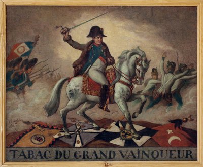 A nagy nyertes dohánynak. (Bonaparte Napóleon (1769-1821), csapatait csatába vezető lovas portré. A vászon hátoldalán négysoros: „” Vállalkozásainak sikere,/Száz harcban aratott győzelmei,/Ne legyen más titka/Egy venni alkotó: French School