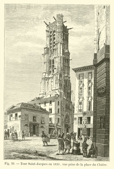 Tour Saint-Jacques 1830-ban, kilátás a Place du Cloitre-ról alkotó: French School