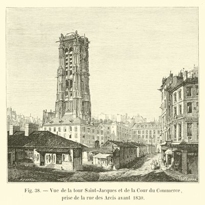Kilátás a Saint-Jacques-toronyra és a Cour du Commerce-re, a rue des Arcisról 1830 előtt alkotó: French School
