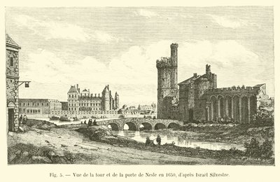 Kilátás a Nesle-toronyra és a kapura 1650-ben, Israel Silvestre után alkotó: French School