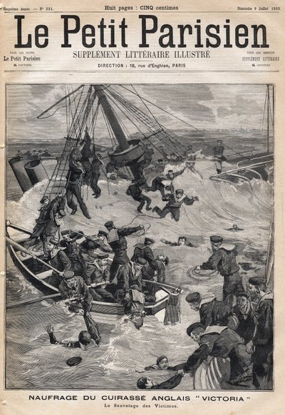 A „Victoria” angol páncél roncsa egy ütközést követően Szíria partjainál és az áldozatok mentése. A „Le petit Parisien” című újság egyike 1893.07.09. (metszet) alkotó: French School