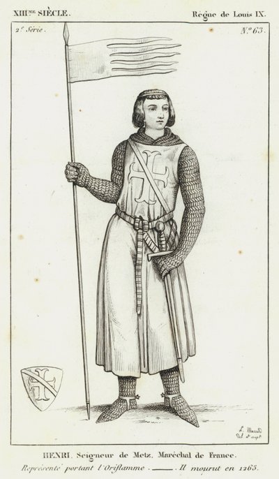 XIII. század, IX. Lajos uralkodása, Henri, Metz ura, Franciaország marsallja, Oriflamme-t viselve, 1265-ben halt meg (metszet) alkotó: French School