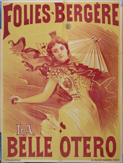 A Belle Otero-t reklámozó plakát a Folies-Bergerében, 1894 alkotó: G. Bataille