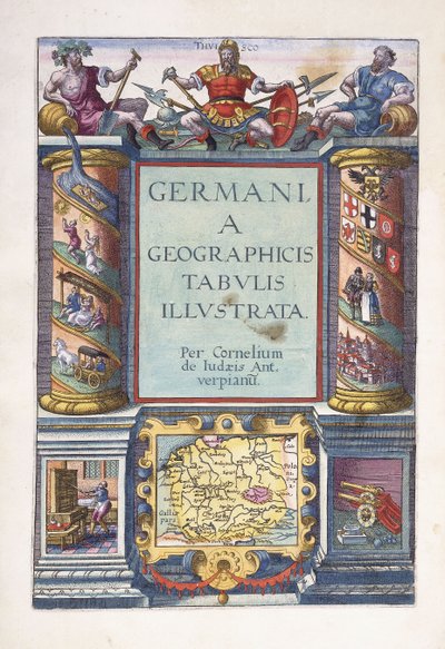 Címlap a 2. részhez, "Germania földrajzi térképekkel illusztrálva", 1593 alkotó: Gerard de Jode