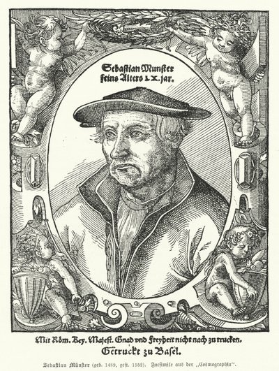 Sebastian Muenster német térképész, kozmográfus, a Cosmographia szerzője, a világot németül leíró legkorábbi mű (metszet) alkotó: German School