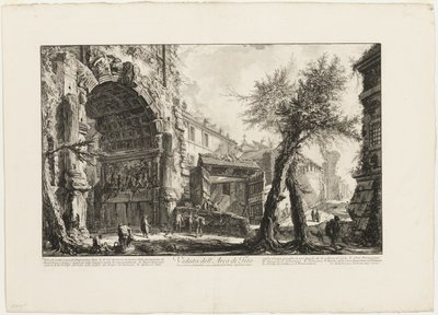 Kilátás a Titus boltívre, a Vedute di Roma felől (Róma látképe) alkotó: Giovanni Battista Piranesi