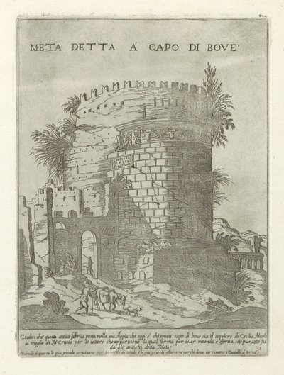 Tombe van Caecilia Metella Rómában Meta mondta az ökör élén (cím a tárgyon) Moderne en antieke monumenten en bouwwerken in Rome (sorozat címe) Róma almaváros ókori és modern épületeinek díszei (sorozat címe) alkotó: Giovanni Maggi
