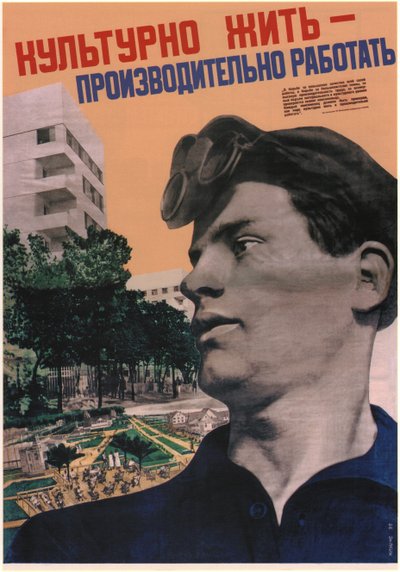 Kulturált élet – nagy termelékenységű munka, 1932 alkotó: Gustav Klutsis