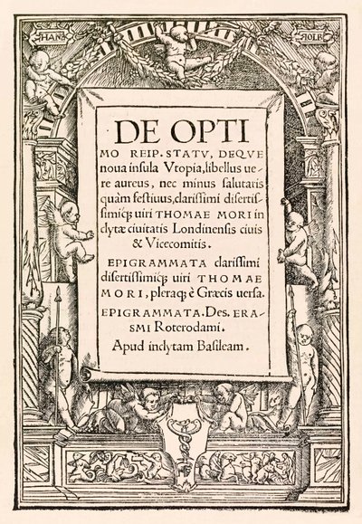 Címlap Sir Thomas More (1478-1535) „Utópia” 1518-as bázeli harmadik kiadásából, először 1516-ban. Hans Holbein ifjabb (kb. 1497-1543) fametszete bal és jobb felső sarokban kartusszal, dekoratív tábla. putti és nyomtató jele alkotó: Hans Holbein der Jüngere