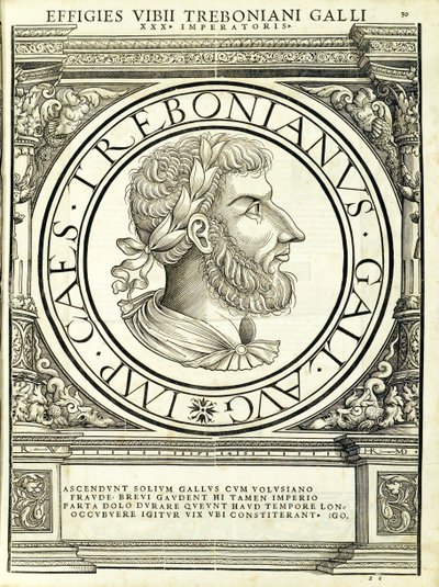Trebonianus Gallus, illusztráció a „Minden Kelet és Nyugat római császárai” című könyvből, Rudolph Wyssenbach fametszete, nyomta Andreas Gesner, alkotó: Hans Rudolf Manuel Deutsch