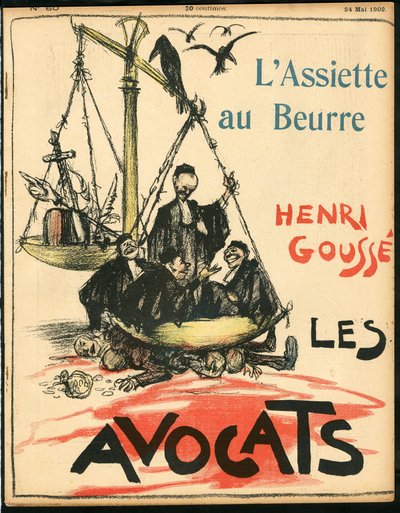 A „” „L’Assiette au Beurre”” címlapja, Színes szatirikus alkotó: Henri Gousse