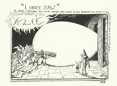 Egyszer láttam 12 férfit, akik minden erejét megmutatták seprűvel, hogy szörnytojást nyomjanak a pincébe (metszet) alkotó: Henry Justice Ford