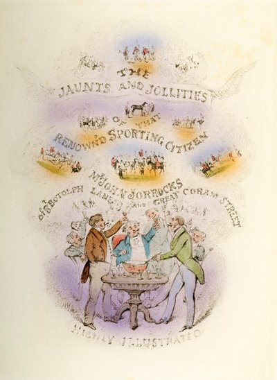 Frontispiece, Jorrockss Jaunts and Jollities, Highly Illustrated, 1838 alkotó: Henry Thomas Alken