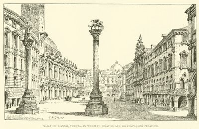 Piazza dei Signori, Vicenza, ahol Szent Ignác és társai prédikáltak (metszet) alkotó: Henry William Brewer