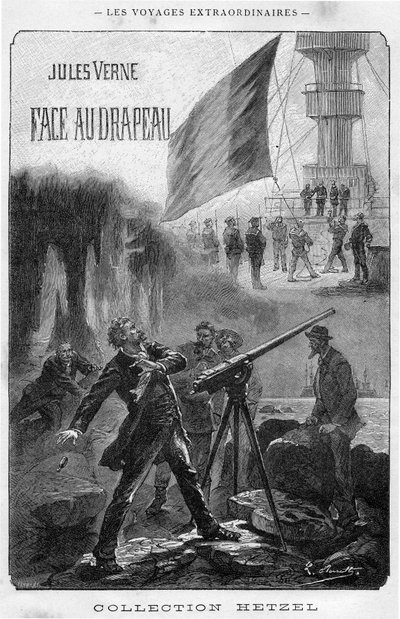 Illusztráció Jules Verne „Face au Drapeau” című könyvéről, előlap Hetzel-kiadás - Les voyages extraordinary 1896 (metszet) alkotó: Hippolyte Leon Benett