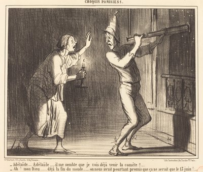 Adelaide...Adelaide...nekem úgy tűnik, hogy már látom jönni az üstököst!!... alkotó: Honoré Daumier