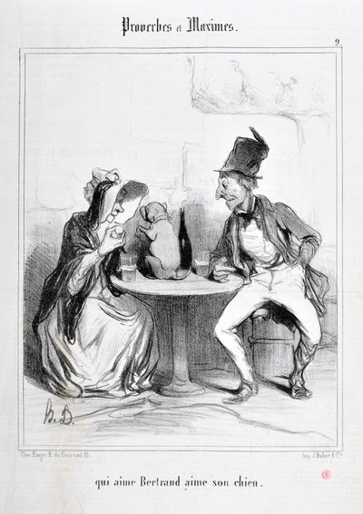 Honore Daumier (1808-1879) alkotása. Charivari 1840-ből származik: Serie PROVERBS ET MAXIMES „” aki szereti Bertrandot, az szereti a kutyáját”” MUSEE DES BEAUX ARTS – PALAIS LONGCHAMP, MARSEILLE alkotó: Honoré Daumier